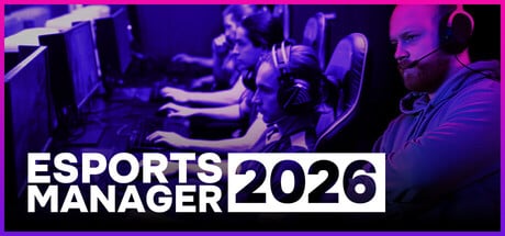 Esports Manager 2026